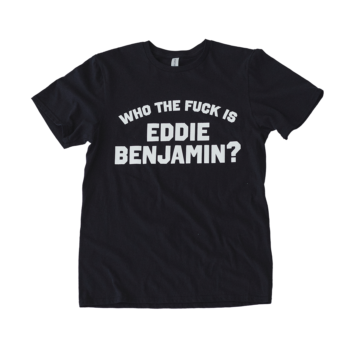 Who the Fuck is Eddie Benjamin Black T-Shirt